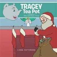 TRACEY TEA POT: CHRISTMAS EVE is Released Video