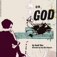 Israeli Stage Brings Back OH GOD; Show Tours Across Five States This Month Video