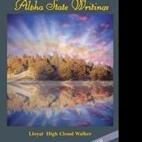 Collection of Short Stories, ALPHA STATE WRITINGS, is Announced