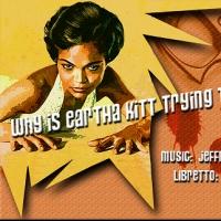Francis Jue and Justin Anthony Long Set for ALT's WHY IS EARTHA KITT TRYING TO KILL M Video