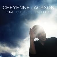Cheyenne Jackson Releases New Album I'M BLUE, SKIES Today Video