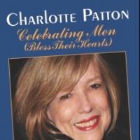 Actress/Comedian CHARLOTTE PATTON 'Celebrates' the Idiosyncrasies of Men in New Show…
