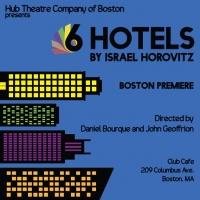 Hub Theatre Company to Present 6 HOTELS, 11/7-22 Video