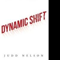 Judd Nelson Presents DYNAMIC SHIFT Video