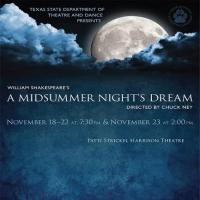 Texas State's Department of Theatre and Dance Presents A MIDSUMMER NIGHT'S DREAM