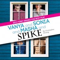 VANYA AND SONIA AND MASHA AND SPIKE Added to Center Stage's 2013-14 Season Video