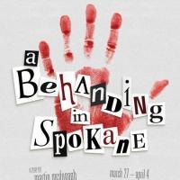 South Bend Civic Theatre Stages A BEHANDING IN SPOKANE, Now thru 4/4
