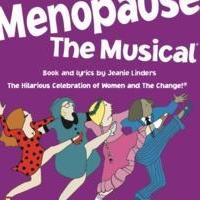 MENOPAUSE THE MUSICAL to Return to Grove Theatre, 6/18-22 Video