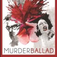 MURDER BALLAD to Play Actor's Express This Fall Video