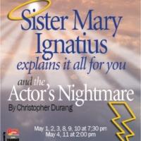 Prescott Center for the Arts Presents SISTER MARY IGNATIUS EXPLAINS IT ALL FOR YOU &  Video