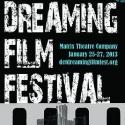 Matrix Theatre Company Presents Detroit Dreaming Film Festival, 1/25-27