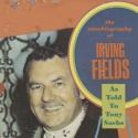 Autobiography of Legendary Jazz Composer Irving Fields Now Available Video