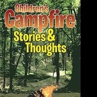 Robert S. Weil Presents CHILDREN'S CAMPFIRE STORIES & THOUGHTS Video