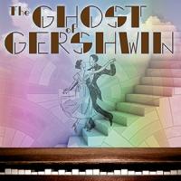 The Group Rep to Stage World Premiere Musical THE GHOST OF GERSHWIN, 5/9-6/22