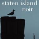 STATEN ISLAND NOIR Completes Akashic Books' Tour of New York's Gritty Underbelly Video