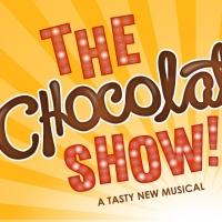 New Musical THE CHOCOLATE SHOW! to Begin Performances Off-Broadway, 2/1 Video