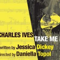 Rattlestick Presents Jessica Dickey's CHARLES IVES TAKE ME HOME, Now thru 6/29 Video