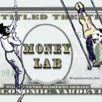 Brick Theatre to Present Economic Vaudeville MONEY LAB, Begin. 8/7 Video