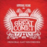 BWW CD Reviews: NATASHA, PIERRE AND THE GREAT COMET OF 1812 (Original Cast Recording) is Astonishingly Complex