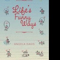 New Christian Poetry Volume, LIFE'S FUNNY WAYS, is Released Video