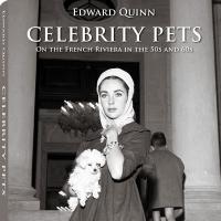 Edward Quinn Releases New Book on CELEBRITY PETS ON THE FRENCH RIVIERA IN THE 50s AND Video