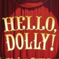 Goodspeed's HELLO, DOLLY! Adds 12 Performances; Begins 6/28 Video