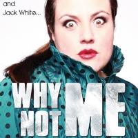 Jen Bosworth's WHY NOT ME. LOVE, CANCER AND JACK WHITE Set for FringeNYC, Now thru 8/ Video
