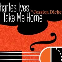 City Theatre's CHARLES IVES TAKE ME HOME to Open 11/15 Video
