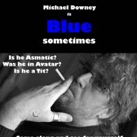 Bound & Gagged Comedy Present Michael Downey's BLUE SOMETIMES at Edinburgh Festival F Video