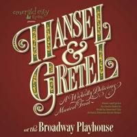 World Premiere of Emerald City Theatre's 'HANSEL & GRETEL' Begins Tonight at Broadway Video