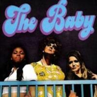 THE BABY Extends at Hollywood Fringe Fest Through 8/31 Video