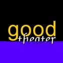 Good Theater Announces 11th Season: GOOD PEOPLE, 4000 MILES and More Video