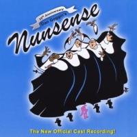 BWW CD Reviews: NUNSENSE: 30th ANNIVERSARY CAST RECORDING is Vividly Fun Video