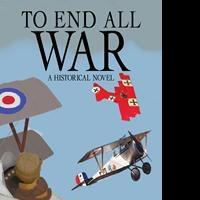 Nicholas Lambros Releases TO END ALL WAR