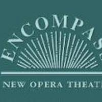 Encompass New Opera Theatre to Present PARADIGM SHIFTS, 2/26-3/9 Video