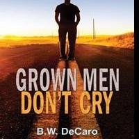 GROWN MEN DON'T CRY is Released Video
