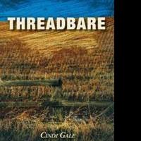 Cindi Gale Addresses Injustice in THREADBARE
