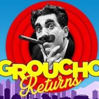 Frank Ferrante and The Central Heating Lab Present GROUCHO RETURNS, 8/7-24