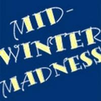 MIDWINTER MADNESS SHORT PLAY FESTIVAL Set for 2/10-3/2 Video