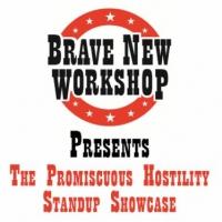 Brave New Workshop Comedy Theatre to Present PROMISCUOUS HOSTILITY STANDUP SHOWCASE Video