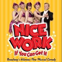 NICE WORK IF YOU CAN GET IT National Tour Launches Today in Dallas
