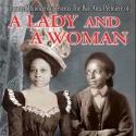 Theatre Rhinoceros Presents A LADY AND A WOMAN, Now thru 3/24 Video