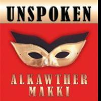 Alkawther Makki Releases UNSPOKEN REVIVALISM