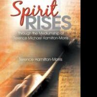 Author and Medium Terence Hamilton-Morris Discusses the Afterlife in SPIRIT RISES