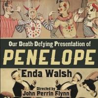 Enda Walsh's PENELOPE to Open 6/14 at Rogue Machine Video