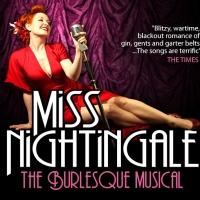 MISS NIGHTINGALE - THE BURLESQUE MUSICAL Continues UK Tour thru July 27 Video