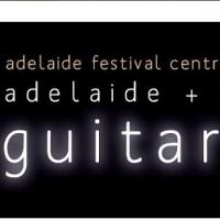 Adelaide International Guitar Festival Presents Three New Classical Shows and More, B Video
