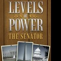 Mike Gilmore Announces Political Thriller LEVELS OF POWER Video