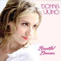 BWW CD Reviews: Donna Vivino's BEAUTIFUL DREAMER is Beautifully Zen