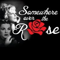 Florida Studio Theatre to Celebrate Garland & Midler with SOMEWHERE OVER THE ROSE, 8/ Video